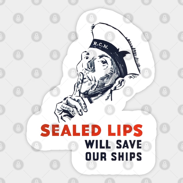 Sealed Lips will Save our Ships Sticker by Distant War